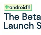 首个公开的Android 11测试版将于6月3日发布